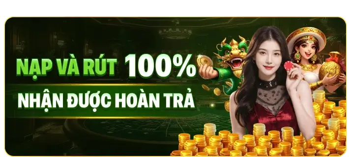 W1882 Nạp và rút 100% nhận được hoàn trả